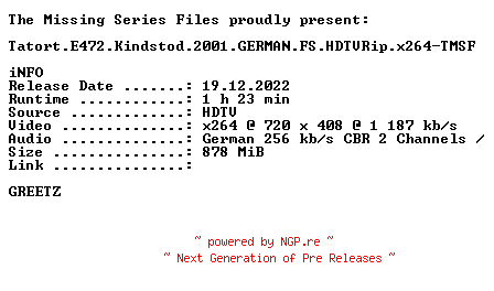 NFO for the release Tatort.E472.Kindstod.2001.GERMAN.FS.HDTVRip.x264.iNTERNAL-TMSF by TMSF