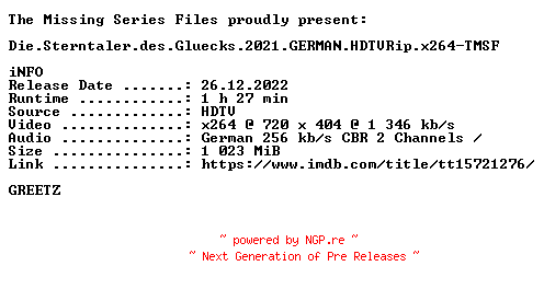 NFO for the release Die.Sterntaler.des.Gluecks.2021.GERMAN.HDTVRip.x264-TMSF by TMSF