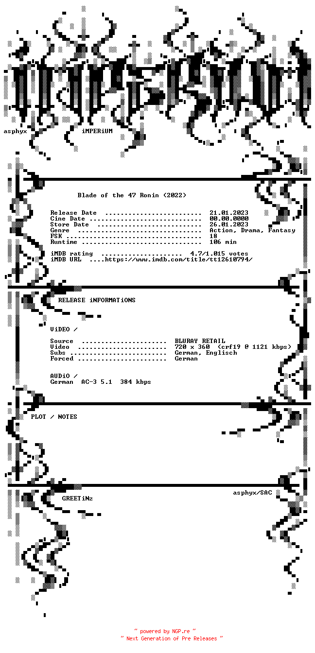 NFO for the release Blade.of.the.47.Ronin.2022.German.BDRip.x264-iMPERiUM by iMPERiUM
