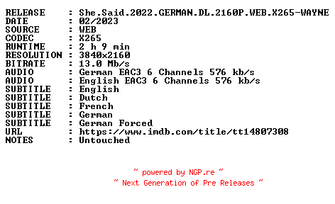 NFO for the release She.Said.2022.GERMAN.DL.2160P.WEB.X265-WAYNE by WAYNE