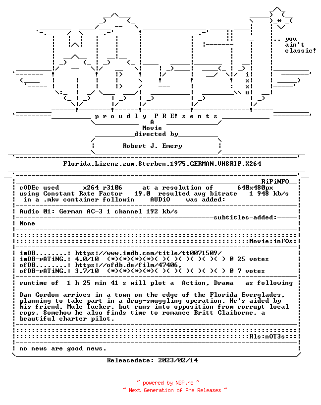 NFO for the release Florida.Lizenz.zum.Sterben.1975.GERMAN.VHSRIP.X264-WATCHABLE by WATCHABLE
