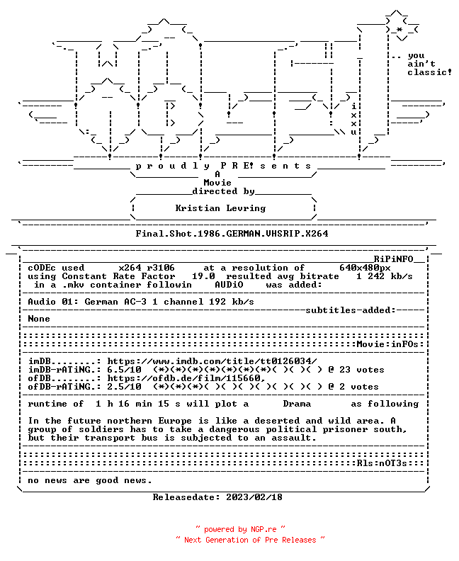 NFO for the release Final.Shot.1986.GERMAN.VHSRIP.X264-WATCHABLE by WATCHABLE