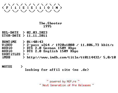 NFO for the release The.Shooter.1995.German.DL.1080p.BluRay.x264.iNTERNAL-FiSSiON by FiSSiON