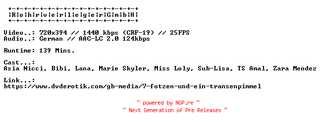 NFO for the release 7.Fotzen.Und.Ein.Transenpimmel.GERMAN.XXX.DVDRIP.X264-RohrverlegerGmbH by RohrverlegerGmbH