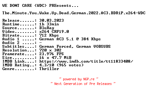 NFO for the release The.Minute.You.Wake.Up.Dead.German.2022.AC3.BDRiP.x264-WDC by WDC