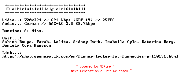 NFO for the release Finger.Lecker.Fut.GERMAN.XXX.DVDRIP.X264-RohrverlegerGmbH by RohrverlegerGmbH