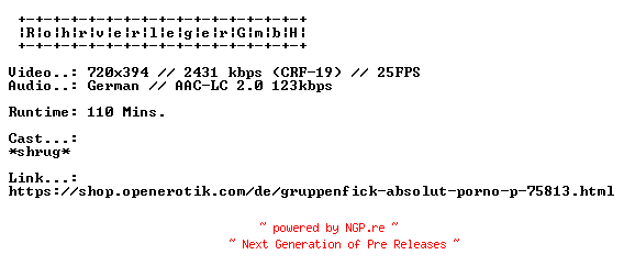 NFO for the release Gruppenfick.GERMAN.XXX.DVDRIP.X264-RohrverlegerGmbH by RohrverlegerGmbH