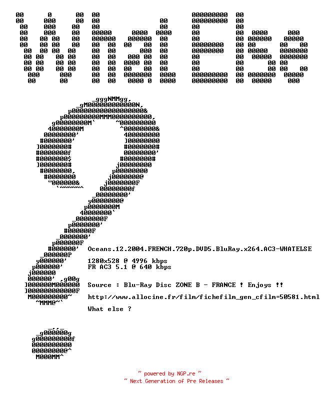 NFO for the release Oceans.12.2004.TRUEFRENCH.720p.BluRay.x264.AC3-WHATELSE by WHATELSE