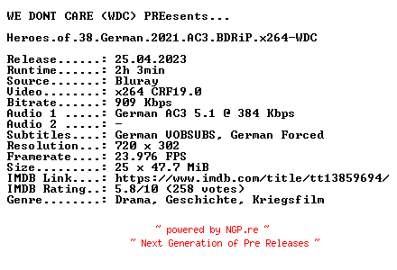 NFO for the release Heroes.of.38.German.2021.AC3.BDRiP.x264-WDC by WDC