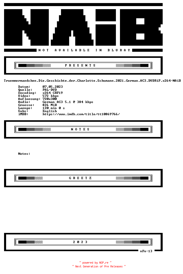 NFO for the release Truemmermaedchen.Die.Geschichte.der.Charlotte.Schumann.2021.German.AC3.DVDRiP.x264-NAiB by NAiB