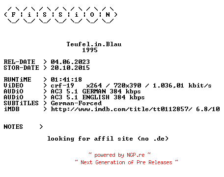 NFO for the release Teufel.in.Blau.German.1995.DL.BDRiP.x264.iNTERNAL-FiSSiON by FiSSiON