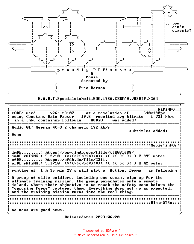 NFO for the release H.A.R.T.Spezialeinheit.500.1986.GERMAN.VHSRIP.X264-WATCHABLE by WATCHABLE