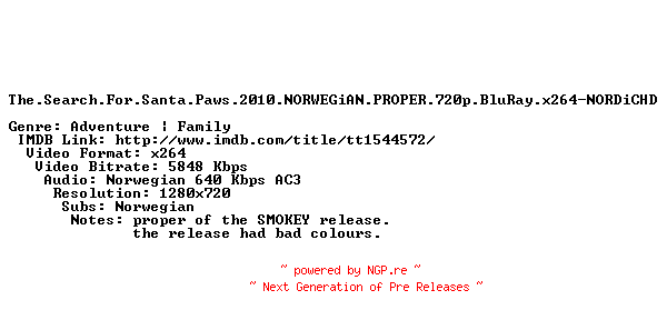 NFO for the release The.Search.For.Santa.Paws.2010.NORWEGiAN.PROPER.720p.BluRay.x264-NORDiCHD by NORDiCHD