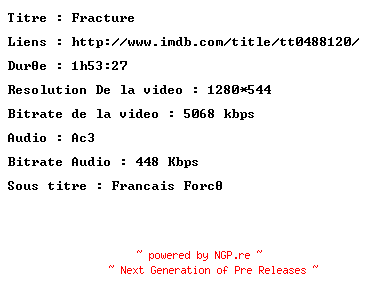 NFO for the release Fracture.2007.720p.FRENCH.BluRay.x264-NOWiNHD by NOWiNHD