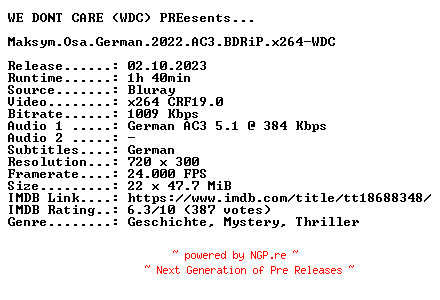 NFO for the release Maksym.Osa.German.2022.AC3.BDRiP.x264-WDC by WDC
