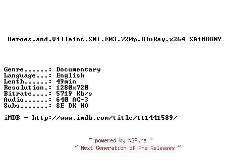 NFO for the release Heroes.and.Villains.S01.E03.720p.BluRay.x264-SAiMORNY by SAiMORNY