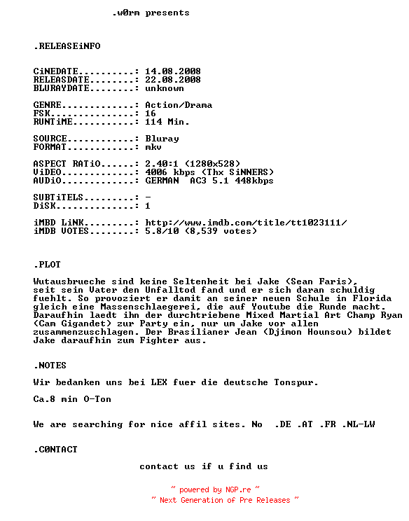 NFO for the release The.Fighters.2008.German.AC3.Dubbed.720p.Bluray.x264-w0rm by w0rm