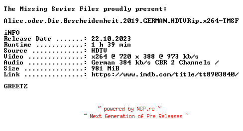 NFO for the release Alice.oder.Die.Bescheidenheit.2019.GERMAN.HDTVRip.x264-TMSF by TMSF