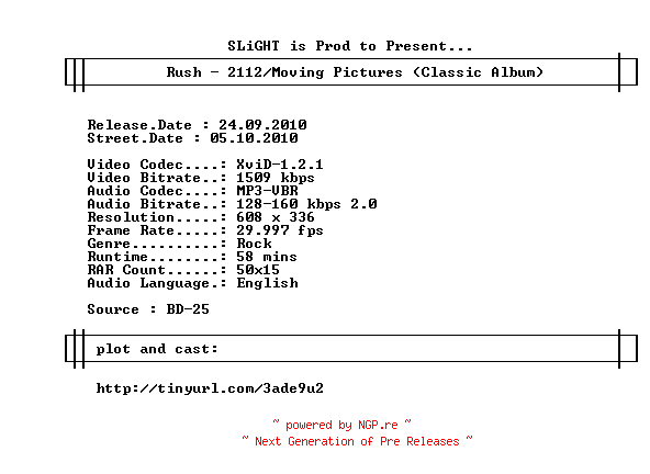 NFO for the release Rush.2112.And.Moving.Pictures.Classic.Albums.2010.BDRip.XviD-SLiGHT by SLiGHT