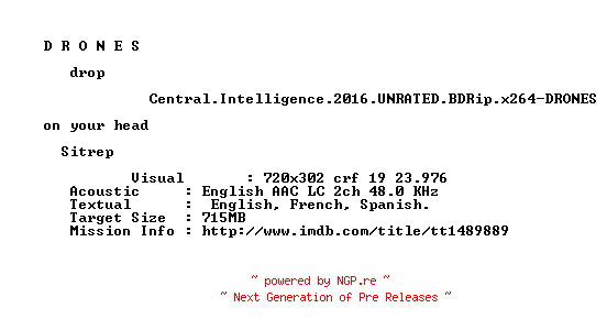 NFO for the release Central.Intelligence.2016.UNRATED.BDRip.x264-DRONES by DRONES