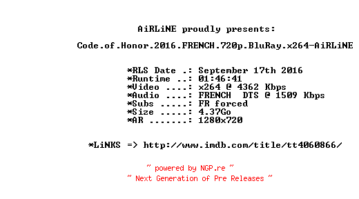 NFO for the release Code.of.Honor.2016.FRENCH.720p.BluRay.x264-AiRLiNE by AiRLiNE