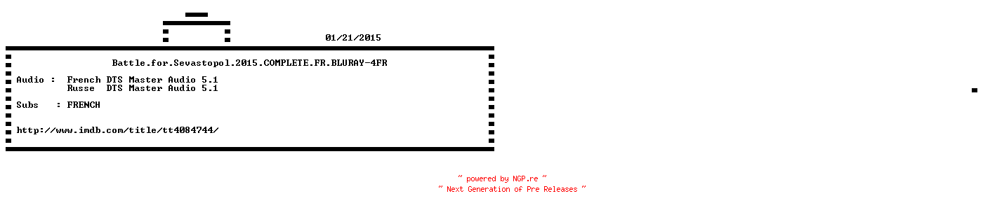 NFO for the release Battle.for.Sevastopol.2015.COMPLETE.FR.BLURAY-4FR by 4FR