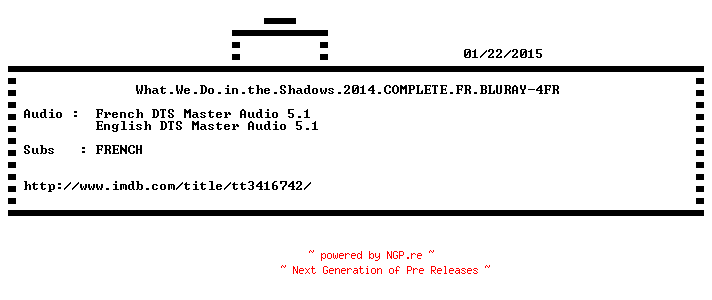 NFO for the release What.We.Do.in.the.Shadows.2014.COMPLETE.FR.BLURAY-4FR by 4FR
