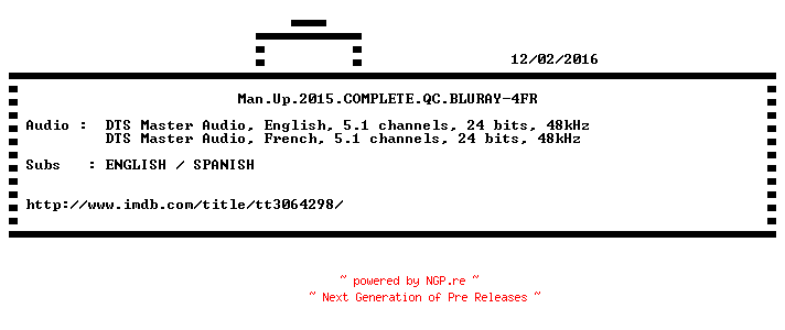 NFO for the release Man.Up.2015.COMPLETE.QC.BLURAY-4FR by 4FR