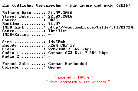 NFO for the release Ein.toedliches.Versprechen.Fuer.immer.und.ewig.German.2016.AC3.BDRip.x264-SPiCY by SPiCY