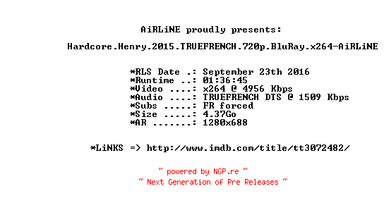 NFO for the release Hardcore.Henry.2015.TRUEFRENCH.720p.BluRay.x264-AiRLiNE by AiRLiNE