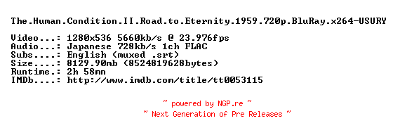 NFO for the release The.Human.Condition.II.Road.to.Eternity.1959.720p.BluRay.x264-USURY by USURY
