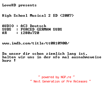 NFO for the release High.School.Musical.2.Extended.Edition.2007.German.720p.BLURAY.x264-LoveHD by LoveHD