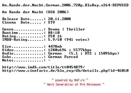 NFO for the release Am.Rande.der.Nacht.German.2006.720p.BluRay.x264-DEFUSED by DEFUSED