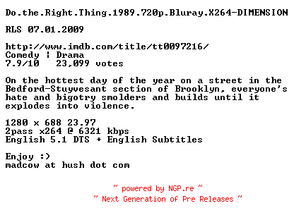 NFO for the release Do.the.Right.Thing.1989.720p.Bluray.X264-DIMENSION by DIMENSION