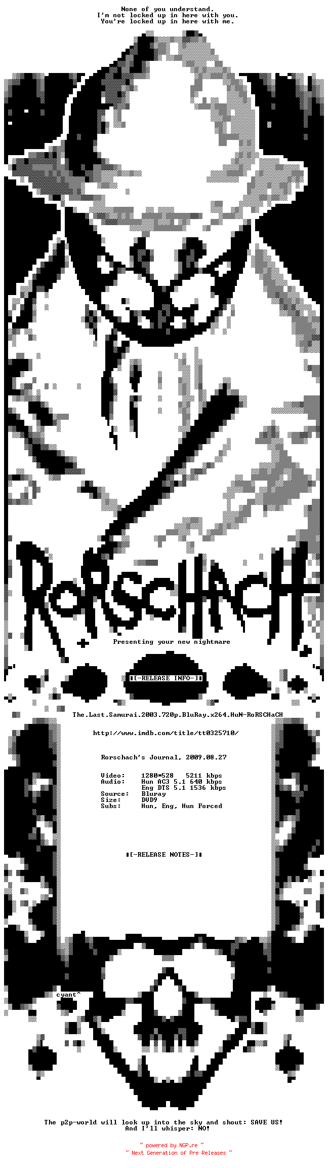 NFO for the release The.Last.Samurai.2003.720p.BluRay.x264.HuN-RoRSCHaCH by RoRSCHaCH