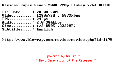 NFO for the release Africas.Super.Seven.2008.720p.BluRay.x264-DOCHD by DOCHD