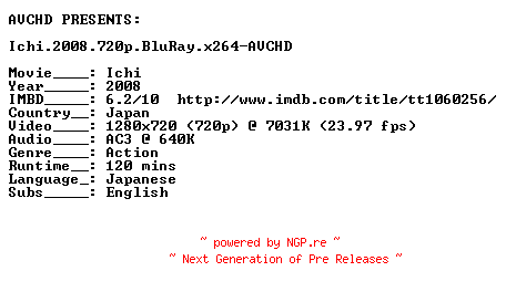 NFO for the release Ichi.2008.720p.BluRay.x264-AVCHD by AVCHD