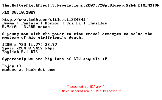 NFO for the release The.Butterfly.Effect.3.Revelations.2009.720p.Bluray.X264-DIMENSION by DIMENSION