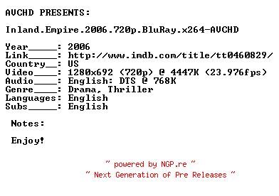 NFO for the release Inland.Empire.2006.720p.BluRay.x264-AVCHD by AVCHD