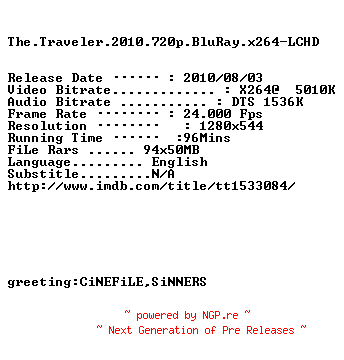 NFO for the release The.Traveler.2010.720p.BluRay.x264-LCHD by LCHD