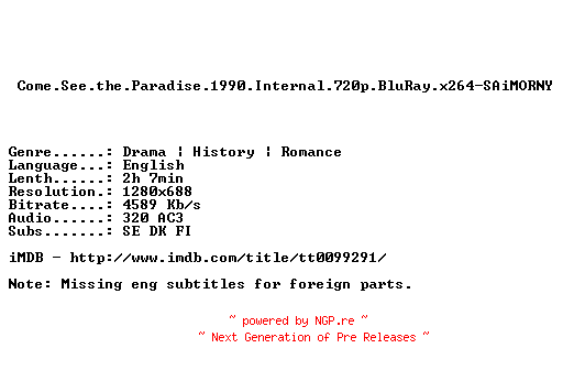 NFO for the release Come.See.the.Paradise.1990.Internal.720p.BluRay.x264-SAiMORNY by SAiMORNY