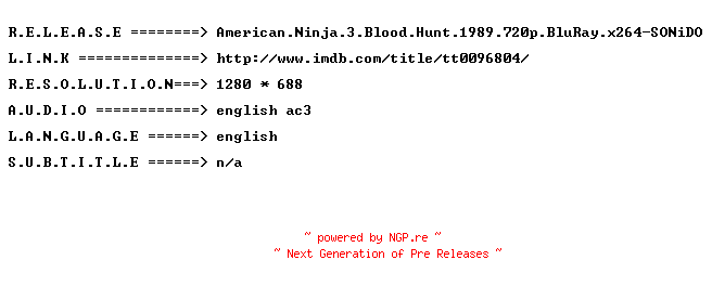 NFO for the release American.Ninja.3.Blood.Hunt.1989.720p.BluRay.x264-SONiDO by SONiDO