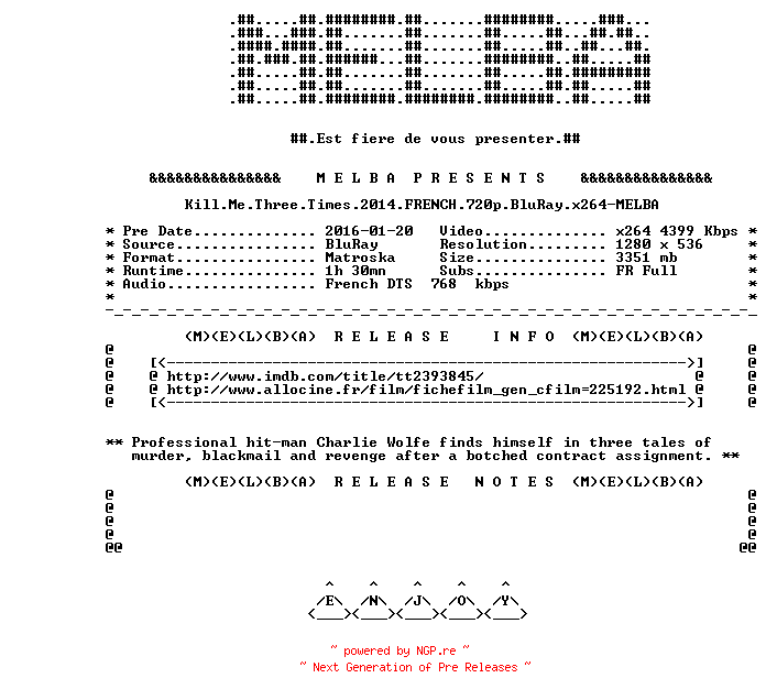 NFO for the release Kill.Me.Three.Times.2014.FRENCH.720p.BluRay.x264-MELBA by MELBA