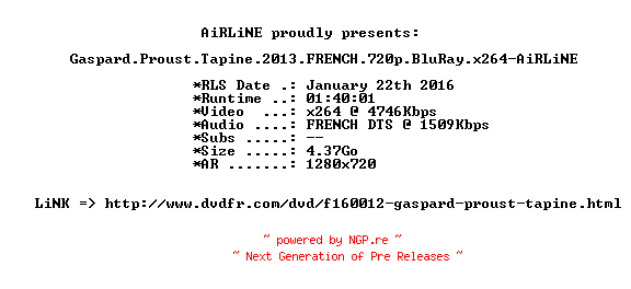 NFO for the release Gaspard.Proust.Tapine.2013.FRENCH.720p.BluRay.x264-AiRLiNE by AiRLiNE
