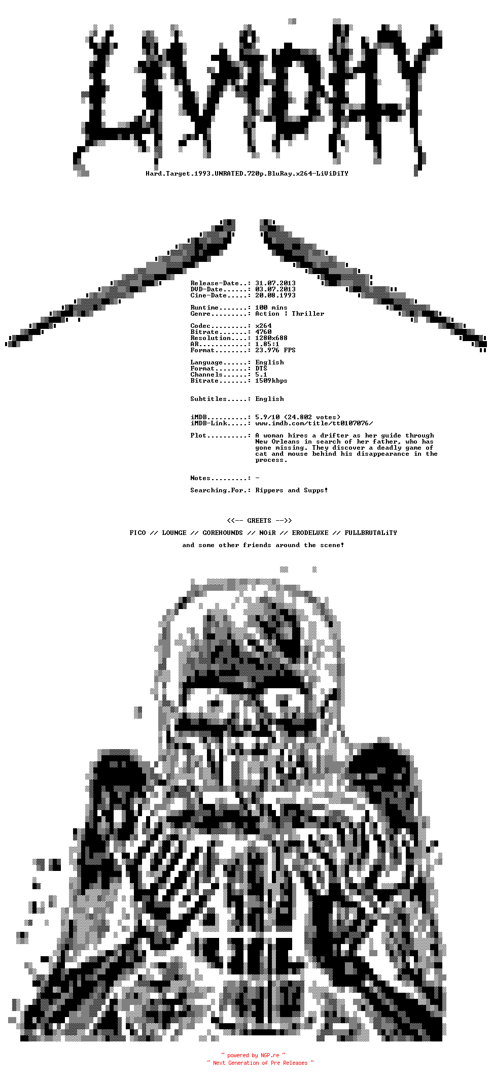 NFO for the release Hard.Target.1993.UNRATED.720p.BluRay.x264-LiViDiTY by LiViDiTY