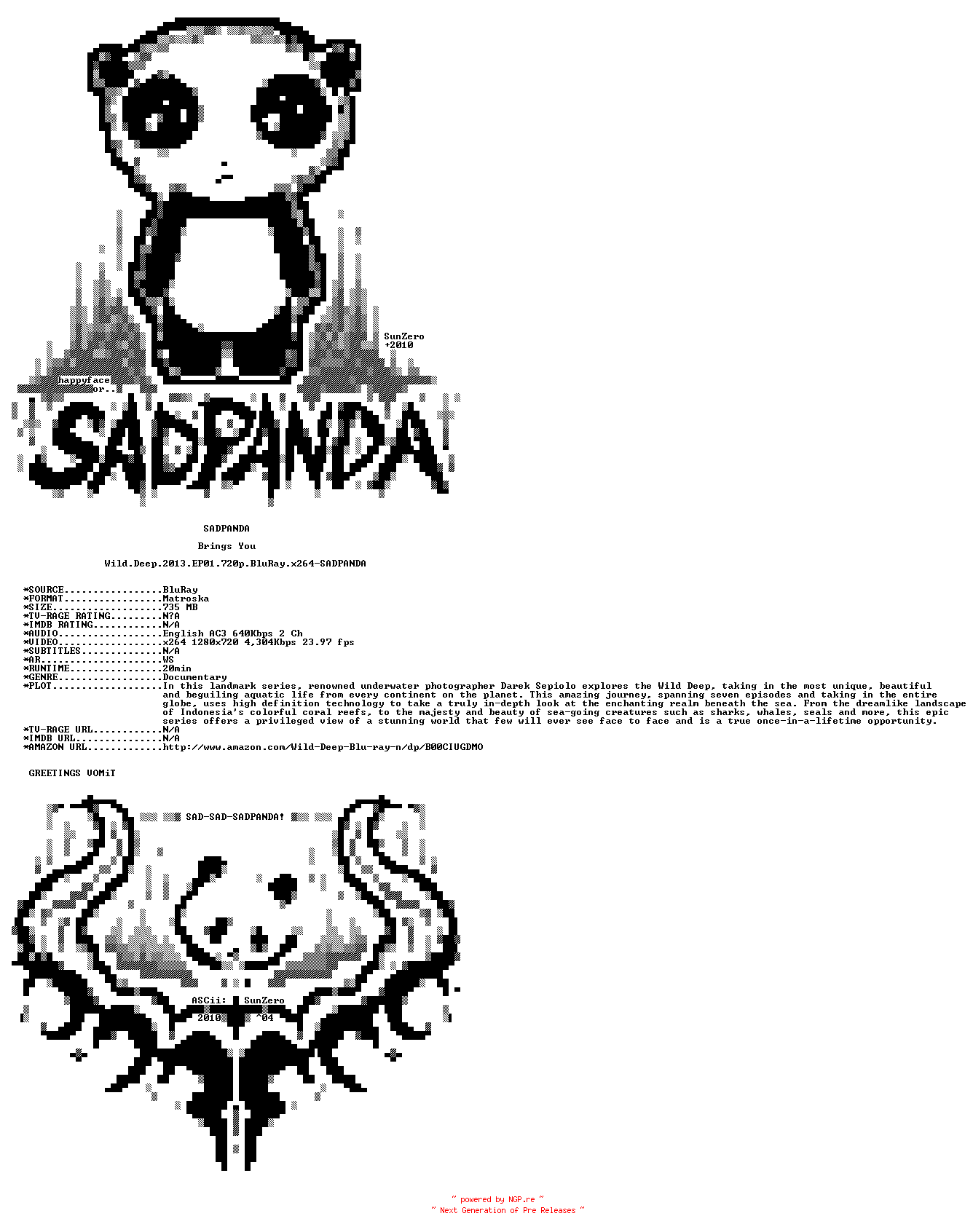 NFO for the release Wild.Deep.2013.EP01.720p.BluRay.x264-SADPANDA by SADPANDA