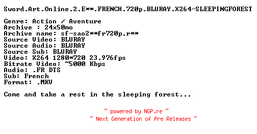 NFO for the release Sword.Art.Online.2.E23.FRENCH.720p.BLURAY.X264-SLEEPINGFOREST by SLEEPINGFOREST