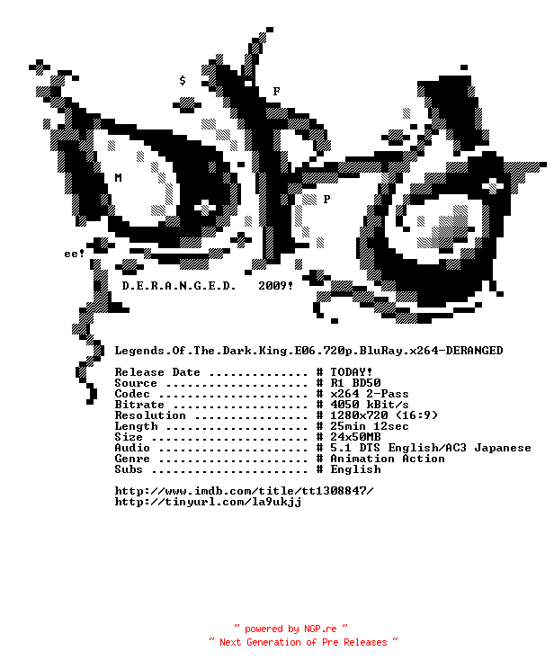 NFO for the release Legends.Of.The.Dark.King.E09.720p.BluRay.x264-DERANGED by DERANGED
