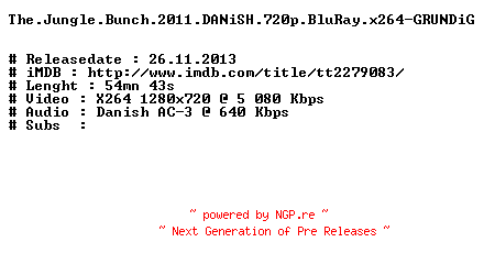 NFO for the release The.Jungle.Bunch.2011.DANiSH.720p.BluRay.x264-GRUNDiG by GRUNDiG