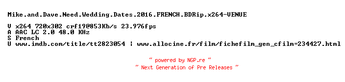 NFO for the release Mike.and.Dave.Need.Wedding.Dates.2016.FRENCH.BDRip.x264-VENUE by VENUE